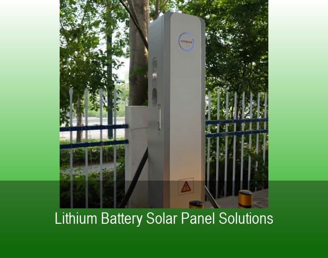 Lithium Battery Solar Panel Solutions